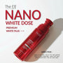 THE ELF Nano White Dose Premium White Plus + Net Wt. 60ml