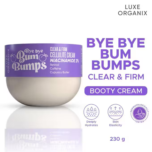 LUXE ORGANIX Bye Bye Bum Bumps Cellulite Cream (Clear & Firm) 230g
