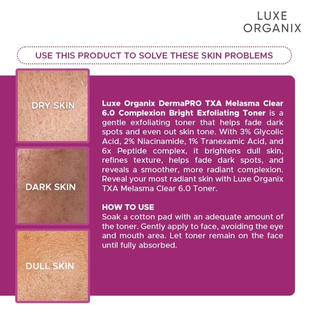 LUXE ORGANIX Complexion Bright Exfoliating Toner (TXA Melasma Clear 6.0) 150ml