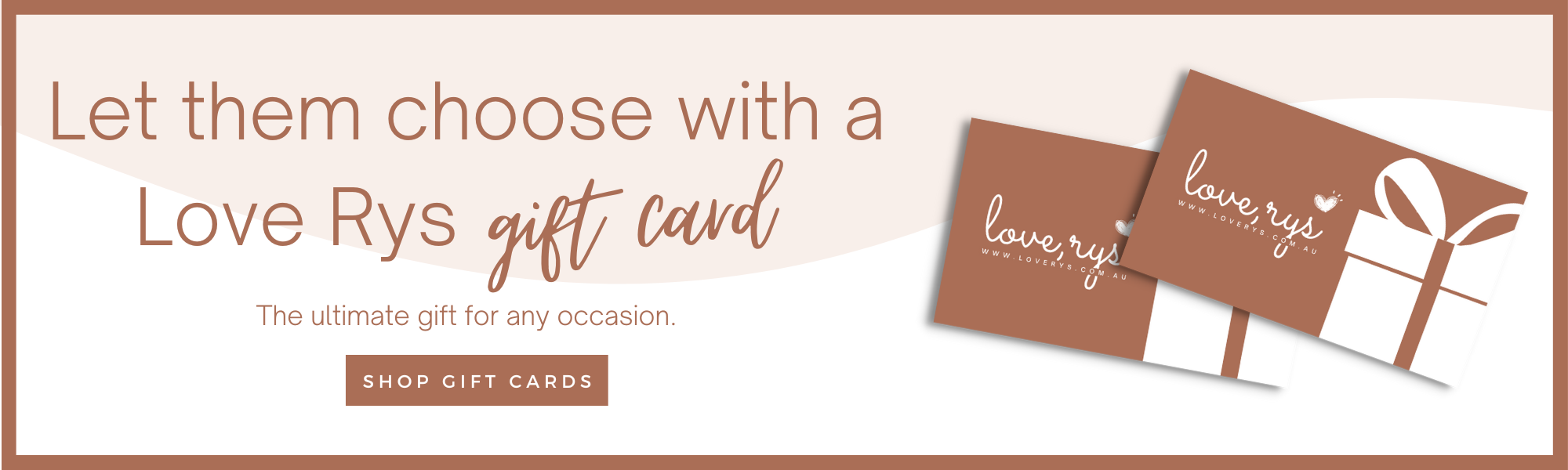 Gift Cards – LOVE RYS AUSTRALIA