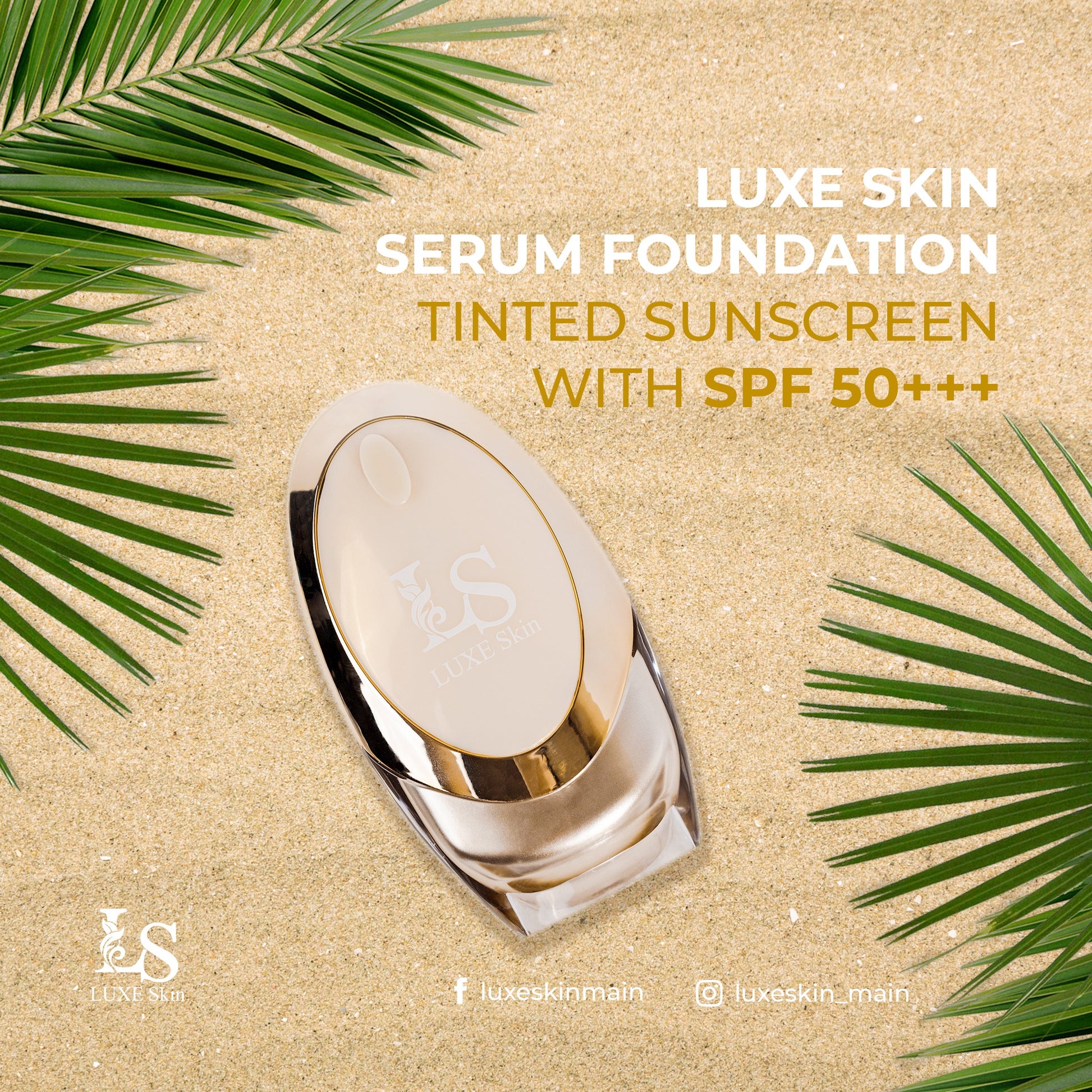 Luxe Skin Serum Foundation SPF50+++  45mL